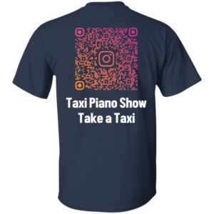 Taxi Piano Show G500 5.3 oz. T-Shirt