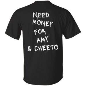 101 & CHEETO 1 Need Money-Text  OK 2024 G500 5.3 oz. T-Shirt