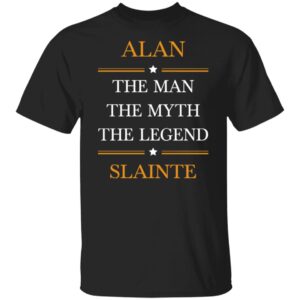 Alan Slainte The Man Custom-5 Line ok G500 5.3 oz. T-Shirt