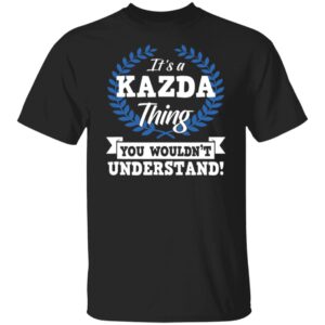 Kazda It's A Thing You Wouldn't Understand Name T-Shirt M102 81S%2B8Bi5obL B0818X9CCW G500 5.3 oz. T-Shirt
