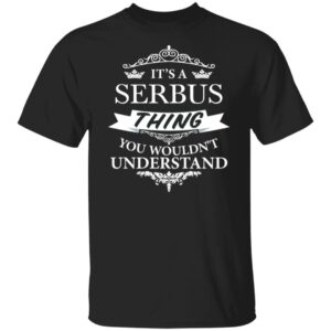 SERBUS 2 Its An Elvis Thing TEXT G500 5.3 oz. T-Shirt
