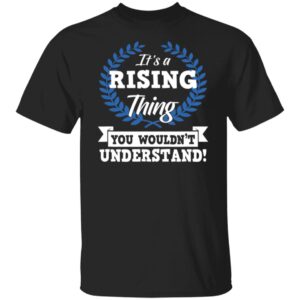 RISING It's A Thing You Wouldn't Understand Name T-Shirt M102 81S%2B8Bi5obL B0818X9CCW G500 5.3 oz. T-Shirt