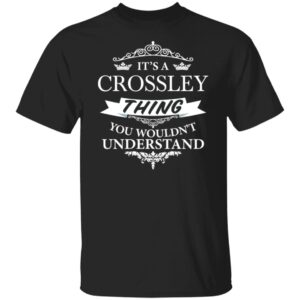 Crossley Its An Elvis Thing TEXT G500 5.3 oz. T-Shirt