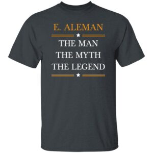 E. Aleman 2025 The Man Custom-ok G500 5.3 oz. T-Shirt
