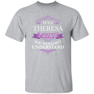 Theresa Its An Elvis Thing TEXT G500 Gildan 5.3 oz. T-Shirt