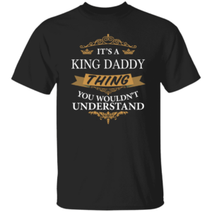 King Daddy Its An Elvis Thing TEXT G500 Gildan 5.3 oz. T-Shirt