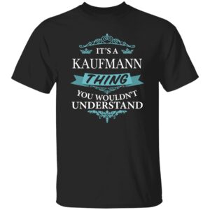 Kaufmann Its An Elvis Thing TEXT G500 Gildan 5.3 oz. T-Shirt