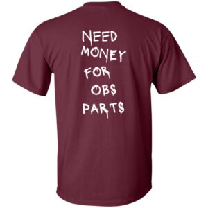 Obs 101 Need Money-Text  OK 2024 G500 Gildan 5.3 oz. T-Shirt