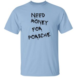 Porsche 101 Need Money-Text  OK 2024