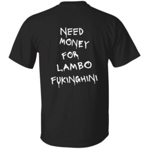lambo fukinghini 101 Need Money-Text  OK 2024