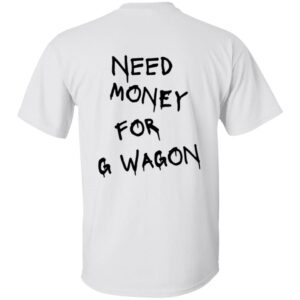 G WAGON 101 Need Money-Text  OK 2024