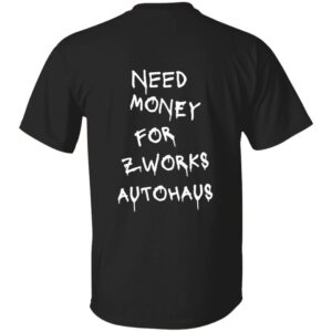 ZWORKS 101 Need Money-Text  OK 2024